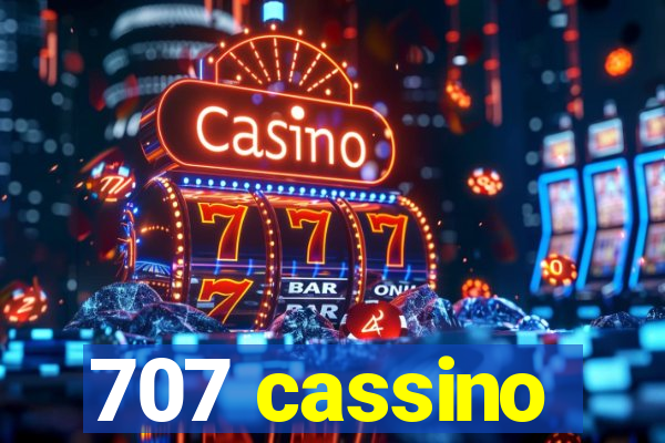 707 cassino